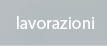 lavorazioni